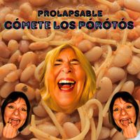 PROLAPSABLE - C&oacute;mete los P&oacute;r&oacute;t&oacute;s