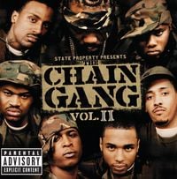 State Property - The Chain Gang Vol. 2