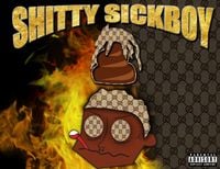 Sickboyrari - Shitty Sickboy