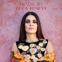 Cuca Roseta - Tradi&ccedil;&atilde;o