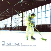 Shulman - Soundscapes & Modern Tales