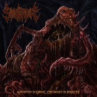 Shiteater - Anointed in Urine, Crowned in Faeces