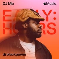 dj blackpower - Early Hours (DJ Mix)