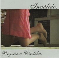 Inv&aacute;lido - Regreso a C&oacute;rdoba