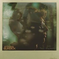 Ethan Burdick - I Get The Picture
