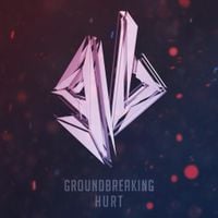 Groundbreaking - Hurt