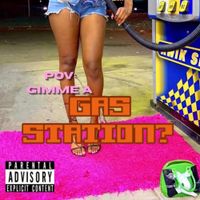 Faith Leazae - Gimme a Gas Station?