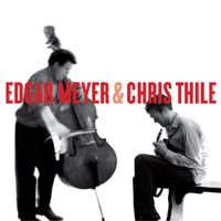 Chris Thile - Edgar Meyer & Chris Thile