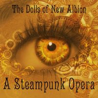 Paul Shapera - The Dolls of New Albion: A Steampunk Era