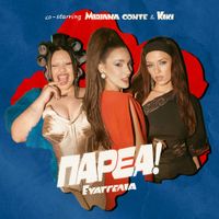Evangelia - PAR&Eacute;A (co-starring Miriana Conte & KIKI)