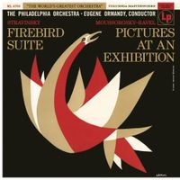 Eugene Ormandy - Mussorgsky: Pictures At An Exhibition - Stravinsky: L&rsquo;Oiseau de feu Suite