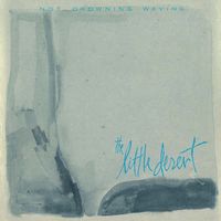 Not Drowning, Waving - Little Desert