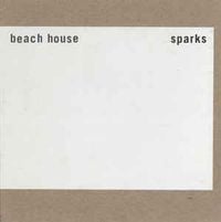 Beach House - Sparks