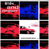 Ink & Dagger - Sensation EP