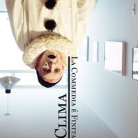 Clima - La Commedia &Eacute; Finita