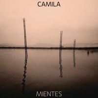 Camila - Mientes