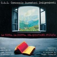 Consorzio Suonatori Indipendenti - La terra, la guerra, una questione privata