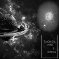 Tha God Fahim - Dump Gawd​:​Ultra Instinct