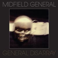Midfield General - General Disarray