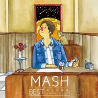 Mash - MASH Best 新しい星座 2006-2015