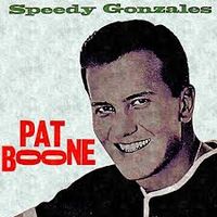 Pat Boone - Speedy Gonzales
