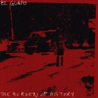 El Guapo - The Burden of History
