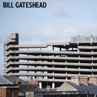 Bill Gateshead - Self-Titled