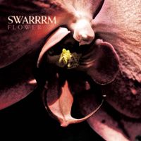 Swarrrm - Flower