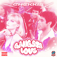 CHEKKIS - Gangsta Love