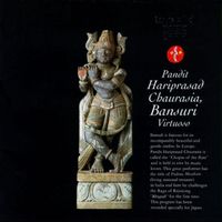 Hariprasad Chaurasia - Bansuri Virtuoso