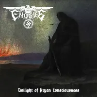 Endsieg - Twilight of Aryan Consciousness