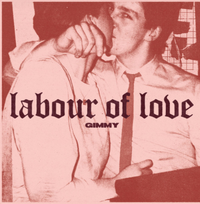 GIMMY - Labour of Love