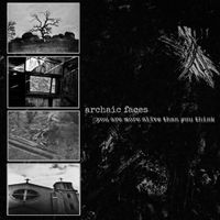 Archaic Faces - You Are More Alive Than You Think