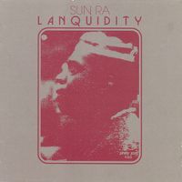 Sun Ra - Lanquidity (Definitive Edition)