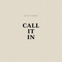 Editors - Call It In