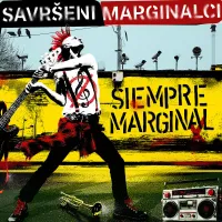Savršeni Marginalci - Siempre Marginali