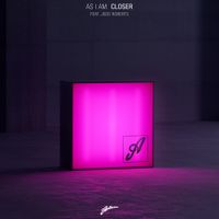 As I Am - Closer