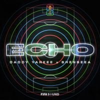 Daddy Yankee - Echo