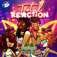 Disventure Camp - Total Reaction