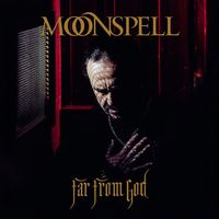 Moonspell - Far From God