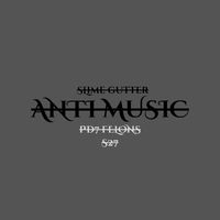 S27 - ANTI MUSIC