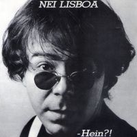 Nei Lisboa - Hein?!