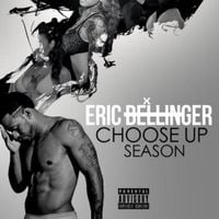 Eric Bellinger - Choose Up Season