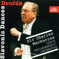 Charles Mackerras - Dvor&aacute;k: Slavonic Dances
