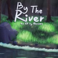 Akosmo - By The River