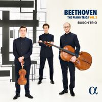 Busch Trio - Beethoven: The Piano Trios, Vol. 2