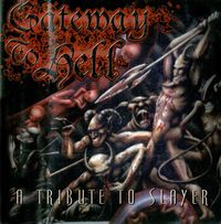 Various Artists - Gateway To Hell: A Tribute To Slayer