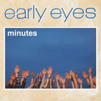 Early Eyes - Minutes