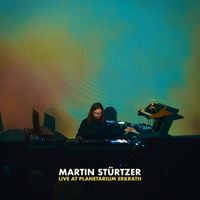 Martin Stürtzer - Live At Planetarium Erkrath