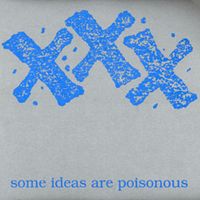 Various Artists - XXX: Some Ideas Are Poisonous